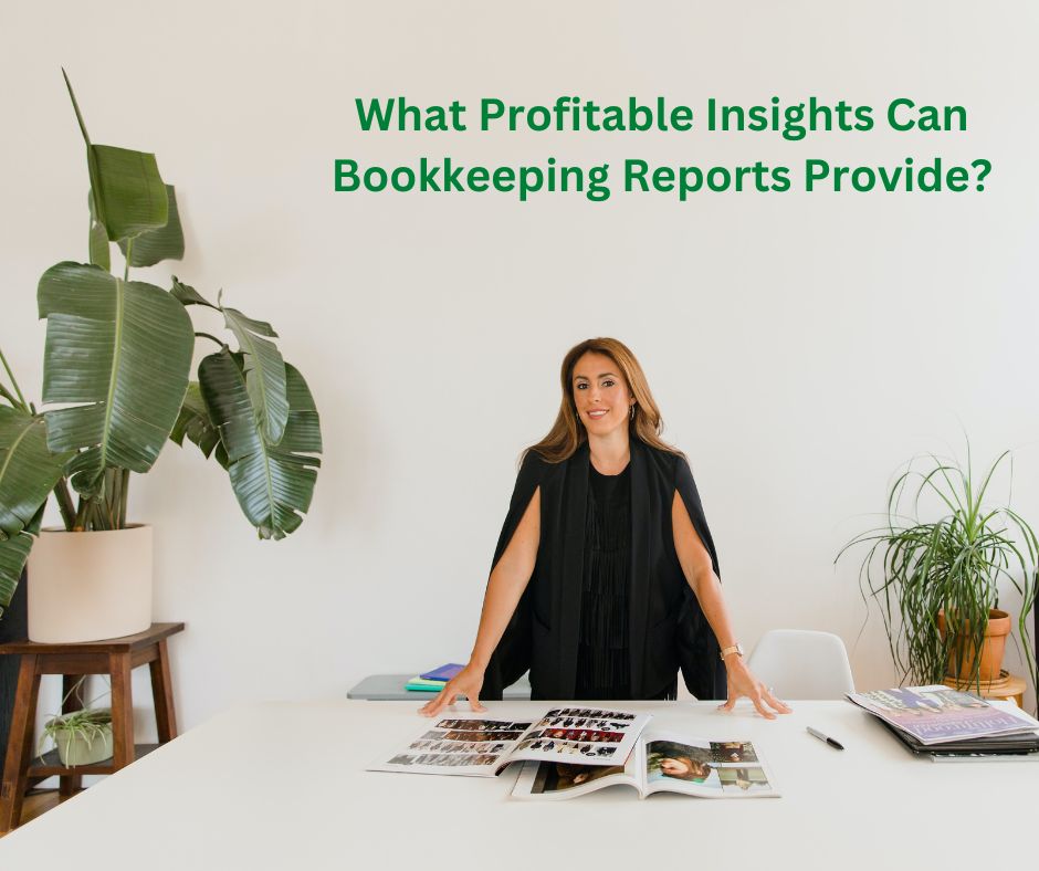 Bookkeeper Generated Bookkeeping Reports